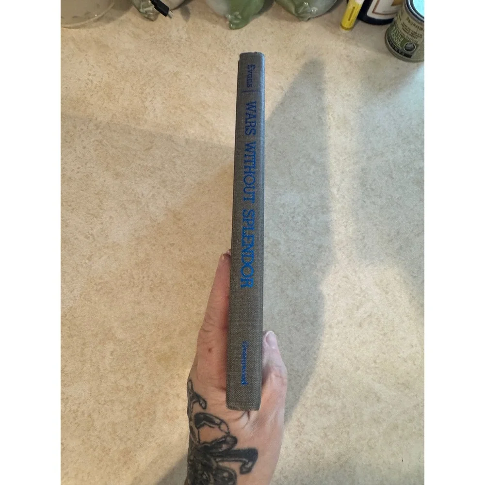Wars Without Splendor US Military Low-Level Conflict Ernest Evans 1987 Hardcover